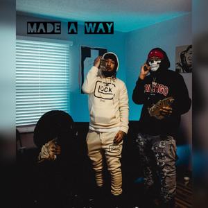 Made A Way (Explicit)