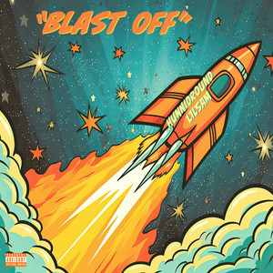 Blast Off (Explicit)