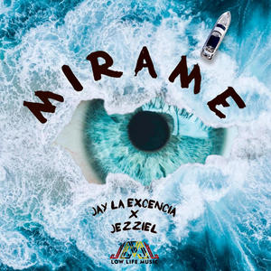 MIRAME (feat. Jezziel) [Explicit]