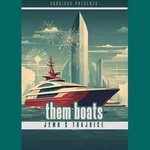 Them Boats (feat. J2mo)