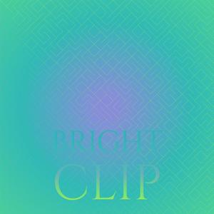 Bright Clip