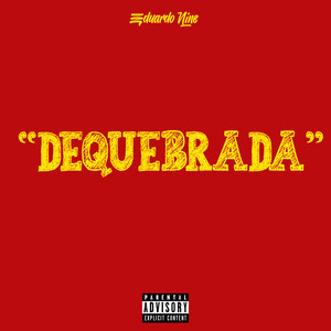 "Dequebrada" (Explicit)