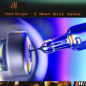 I Shot Bill Gates (Explicit)