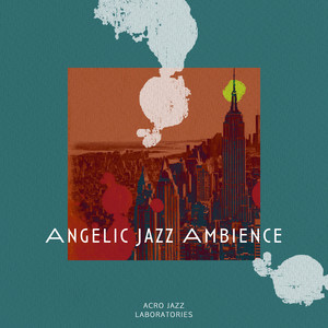 Angelic Jazz Ambience