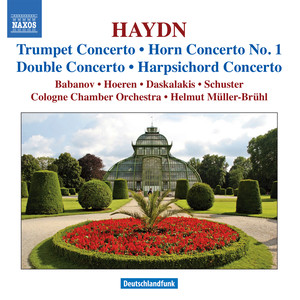 Haydn, J.: Trumpet Concerto / Horn Concerto No. 1 / Keyboard Concerto in D Major / Double Concerto in F Major (Bruhl)