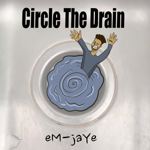 Circle the Drain (Explicit)