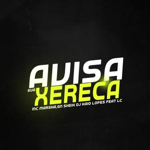 AVISA SUA XEREKA (Explicit)
