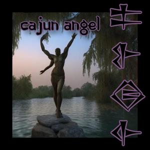 cajun angel (Explicit)