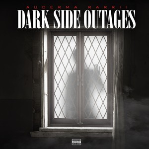 Dark Side Outages (Explicit)