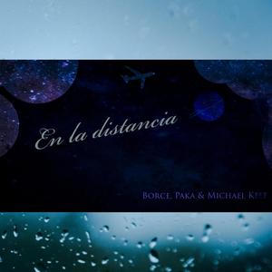 En la distancia(feat. Borce & Paka) (Explicit)