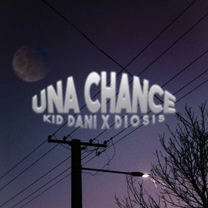 Kid Dani - Una chance