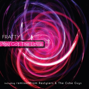 Fratty - You Got the Love (The Cube Guys Remix)