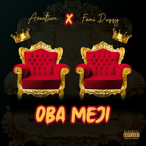 Oba Meji (Explicit)