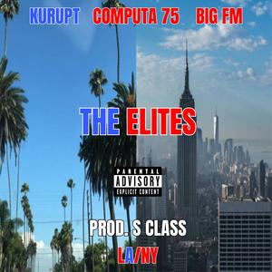 The Elites (feat. Kurupt & Big FM) (Explicit)