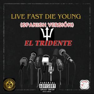 Live fast die young (feat. Lil Cut, Eslvyer & Andy Nota) [Spanish Version] [Explicit]