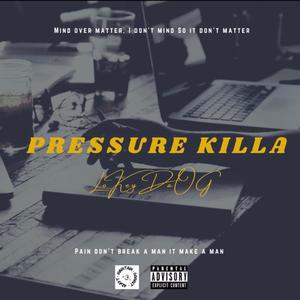 Pressure Killa (Explicit)