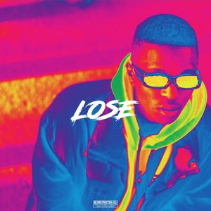 Lose (Explicit)