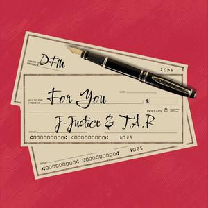 For You (feat. J-Justice & T.A.R) (Explicit)