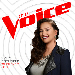 Wherever I Go (The Voice Performance)