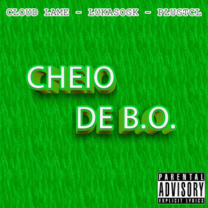 Cheio de B.o. (Explicit)