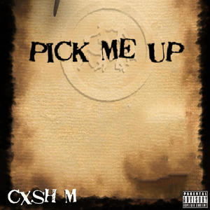 Pick Me Up (Explicit)