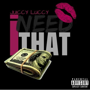 I Need That (Explicit)