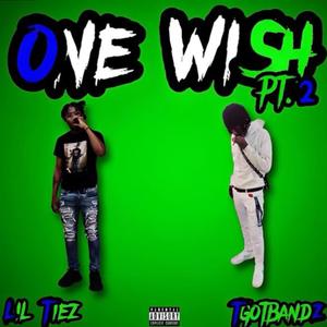 One Wish Pt. 2 (feat. LIL TIEZ) [Explicit]