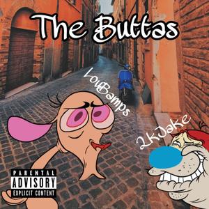 The Buttas (feat. LouBamps) (Explicit)