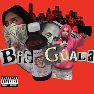 Big Guala (feat. jayywya) [Explicit]