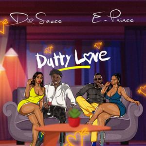 Dutty love (feat. Dr.Sauce) [Explicit]