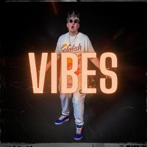 Vibes (Explicit)