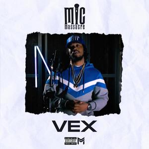 Mic Massacre (feat. Vex) [Explicit]