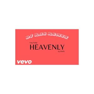 Heavenly (feat. DJ Trap$) [Remix]