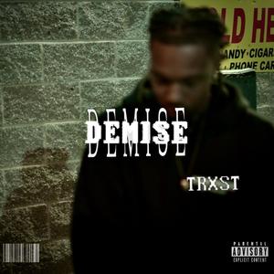 Demise (Explicit)