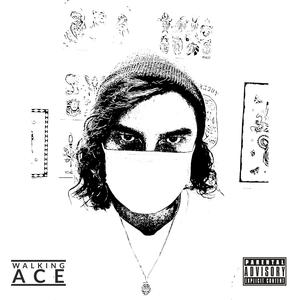 Walking Ace (Explicit)