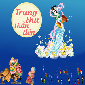 Trung Thu Thần Tiên