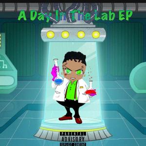 A Day In The Lab E.P. (Explicit)