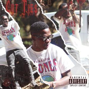 Cut Ties (Explicit)
