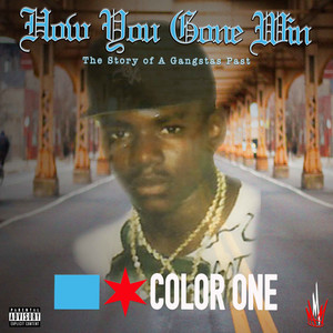 HOW YOU GONE WIN (The Story of a Gangsta's Past) [Explicit]