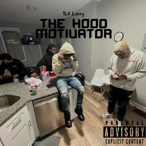 The Hood Motivator (Explicit)