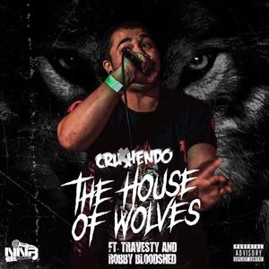 House of Wolves (feat. Travesty & Robby Bloodshed) [Explicit]