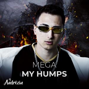 MEGA (MY HUMPS) (Explicit)