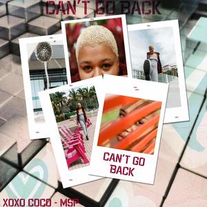 Can't Go Back (feat. Mississippi Sno) (Explicit)