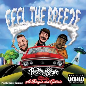 Feel the breeze (feat. Aceboogie, Guthrie Trio & Daniel Raymxnd) [Explicit]