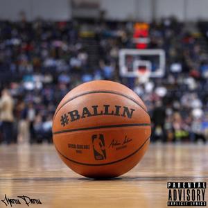#BALLIN (Explicit)