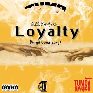 Loyalty (Virgil Cover Song)