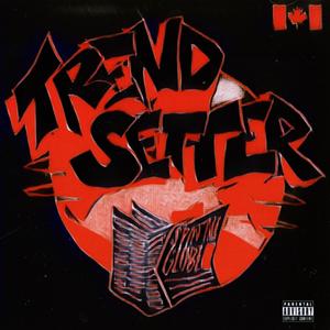 Trendsetter (Explicit)