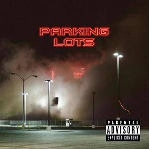 Parking Lots (Explicit)