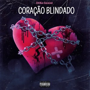 Coração Blindado (Explicit)