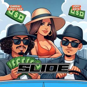 Slide (feat. DaReal Dirty Dan) [Explicit]